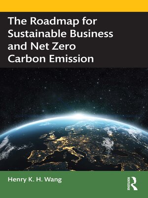 cover image of The Roadmap for Sustainable Business and Net Zero Carbon Emission